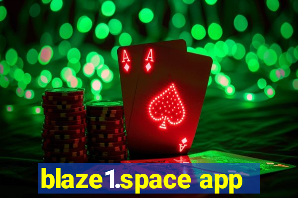 blaze1.space app